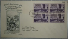 US 1948 FDC, California Gold Centennial, Fleetwood, Block of 4 3c