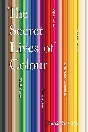 The Secret Lives of Colour: Kassia St Clair - Image 4