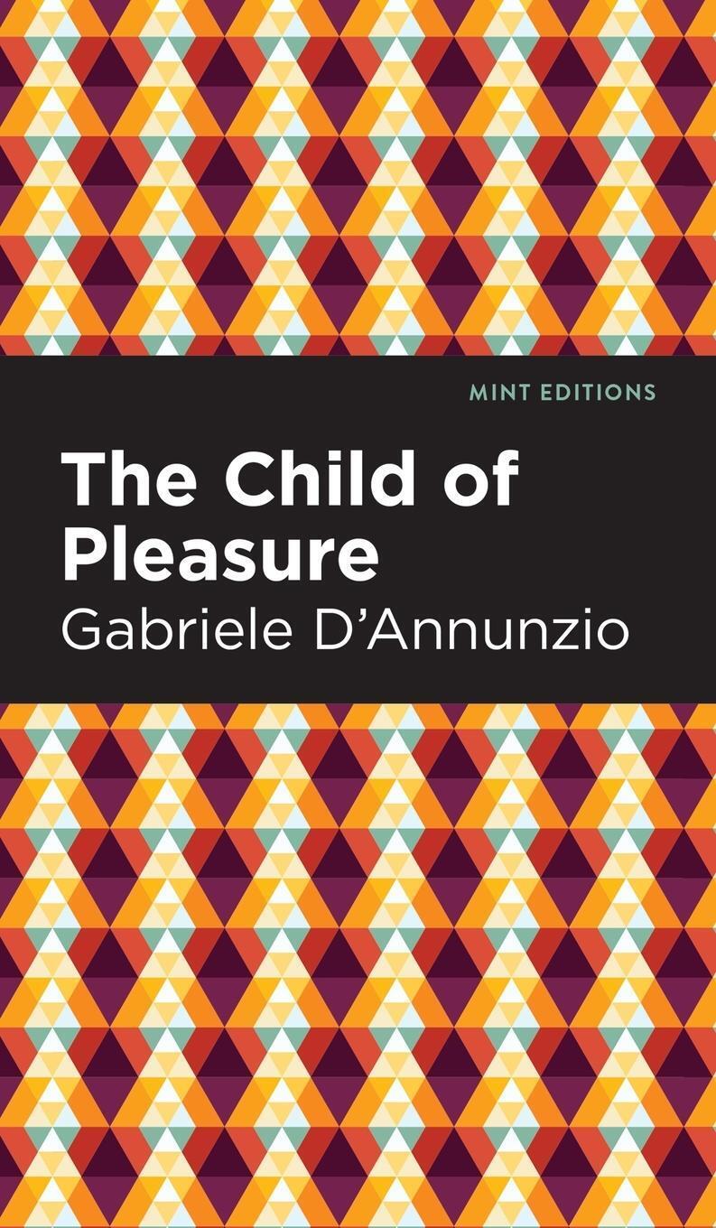 Thumbnail - The Child Of Pleasure | Gabriele D'annunzio | Englisch | Buch | Mint