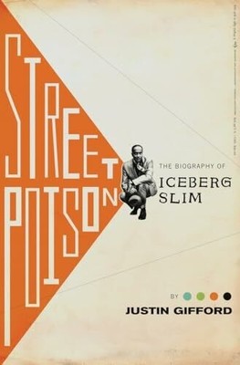 Street Poison: The Biography of Iceberg Slim Buch Doubleday