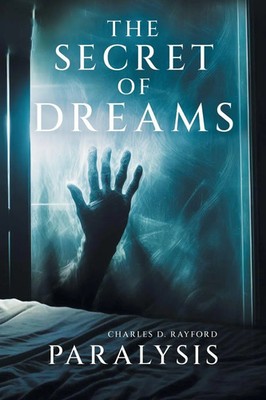 Charles D. Rayford | The Secret of Dreams | Taschenbuch | Englisch (2023)