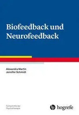 Biofeedback und Neurofeedback Fortschritte der Psychotherapie Martin (u. a.) VI