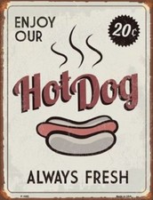 ENJOY OUR HOT DOG ALWAYS FRESH NOVELTY METAL PARKING SIGN