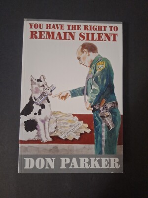 You have the right to remain silent
