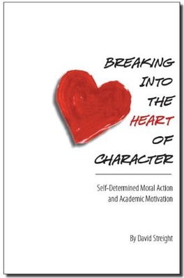 Breaking Into the Heart of Character: Self-Determined Moral Action and Acade...