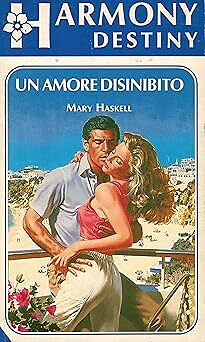 Eine ungehemmte Liebe [Flexibound] MARY HASKELL