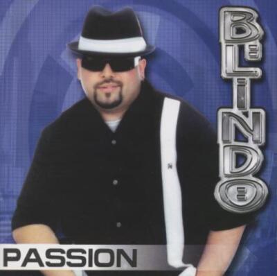 Blindo: Passion MUSIC AUDIO CD blind latin gangsta hip hop rapper Ghetto Prophet