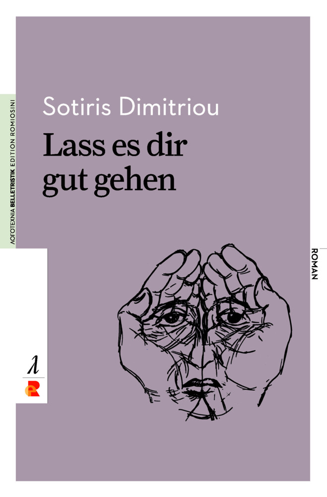 Thumbnail - Lass Es Dir Gut Gehen Edition Romiosini/belletristik Sotiris Dimitriou