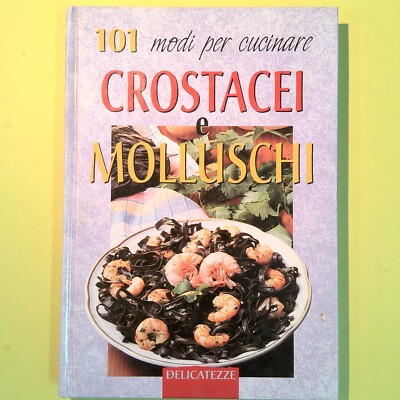 101 MODI ZUM KOCHEN VON SCHALENTIEREN UND MUSCHELN DEMETRA
