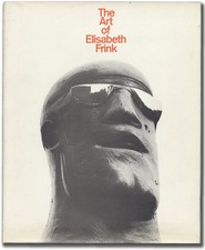 The Art of Elisabeth Frink / 1st Edition 1973