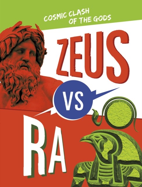 Zeus vs Ra Cosmic Clash of the Gods by Lydia Lukidis (Paperback Book)