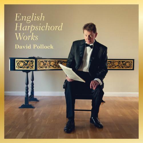David Pollock David Pollock: English Harpsichord Works (CD) Album