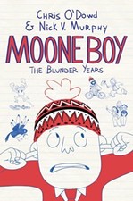 Moone Boy: the Blunder Years By Chris O'Dowd, Nick Vincent Murph