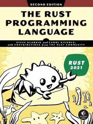 The Rust Programming Language: 2nd Edition - 9781718503106
