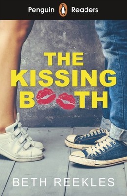 Penguin Readers Level 4: The Kissing Booth (ELT Graded Reader) by Beth Reekles