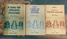 A GUIDE FOR INSULATOR COLLECTORS w/Prices (3) by John C. Tibbitts 2 signed books