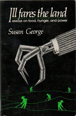 Ill Fares the Land Paperback Susan George