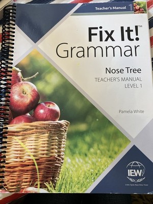 Fix It! Grammar: Nose Tree, Teacher's Manual Book Level 1 by Pamela White...