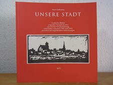 Unsere Stadt. Grafische Blätter originalgetreuer Neujahrskarten aus meiner Priva
