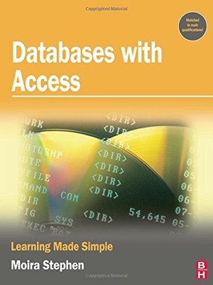 Databases with Access: Learning Made S... by Stephen, MOIRA Paperback / softback