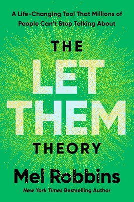 The Let Them Theory: The Life-changing Hack Talking About by Mel Robbins
