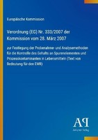 Verordnung (Eg) Nr. 333/2007 Der Kommission Vom 28. MäRz 2007 EuropäIsche Kommis