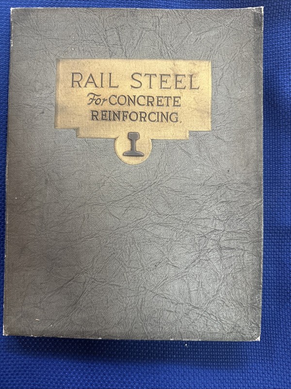 Rail Steel For Concrete Reinforcing 1922 Book