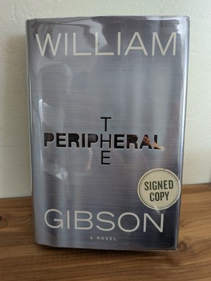 *SIGNED* The Peripheral - William Gibson (2014 HC)  True First Ed 1st/1st Print