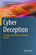 Cyber Deception Techniques, Strategies, and H...
