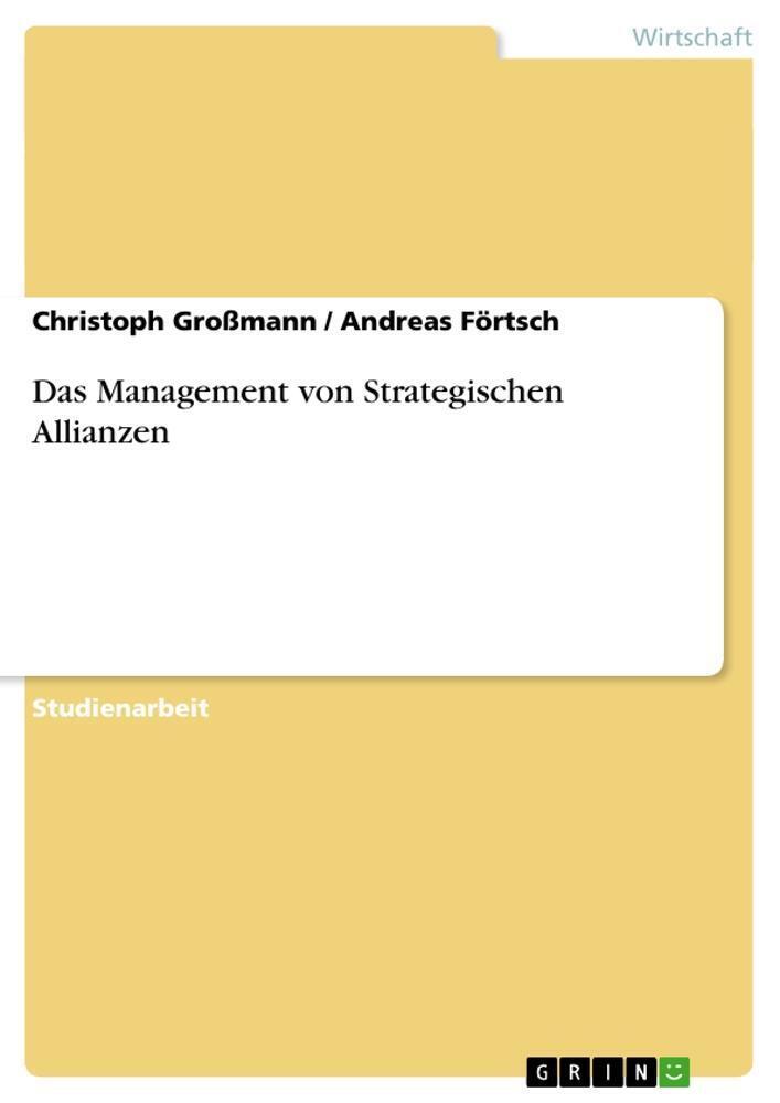 Thumbnail - Das Management Von Strategischen Allianzen Andreas Förtsch (u. A.)