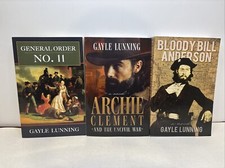 Signed! Gayle Lunning. Archie Clement, Bloody Bill Anderson, General Order NO.11