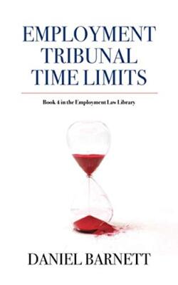 Employment Tribunal Time Limits: 4 (Employment Law Library)