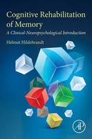 Cognitive Rehabilitation Of Memory A Clinical-Neuropsychological Introduction