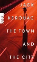 The Town And The City, Jack Kerouac