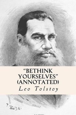 ''Bethink Yourselves'' (annotated) by V. Tchertkoff (English) Paperback Book