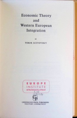 Economic Theory and Western European Integration Scitovsky, Tibor: