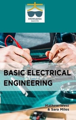 Mathew West Sara Miles Basic Electrical Engineering (Hardback) (UK IMPORT)