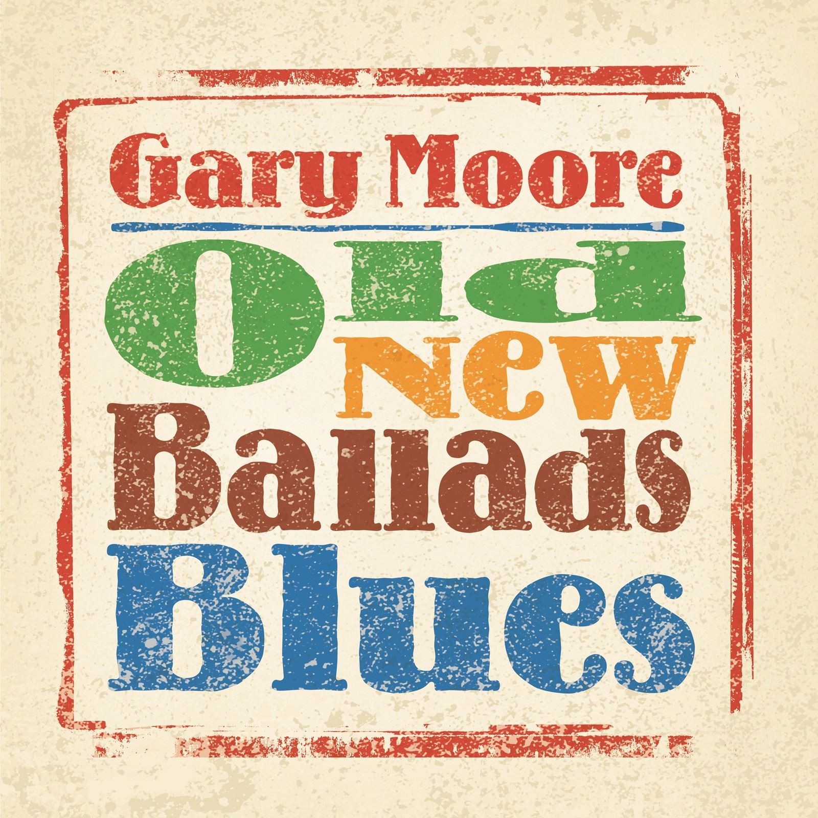 Gary Moore - Old New Ballads Blues (BMG) 2CD Album - Pre-sale