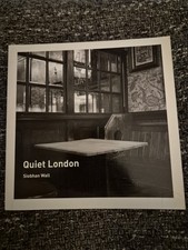 Photography Book - Quiet London: by Siobhan Wall (Paperback, 2011)