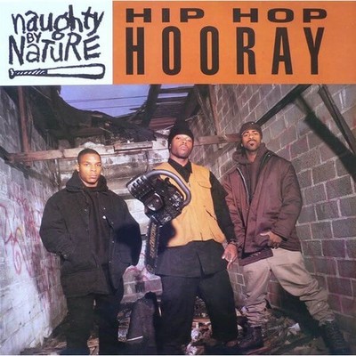 Naughty By Nature - Hip Hop Hooray / Written On Ya Kitten Vinyl 7'' NEU 09554905