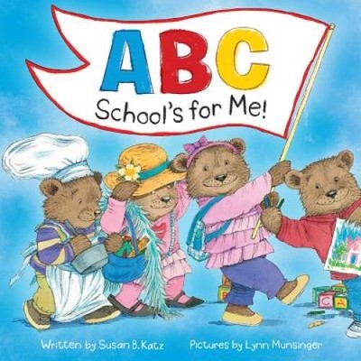 ABC Schools for Me - Hardcover By Katz, Susan B - VERY GOOD