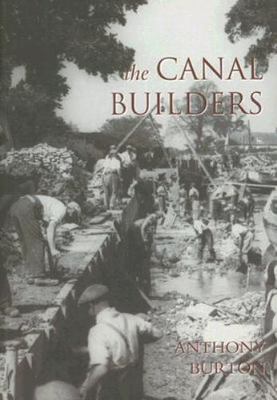 The Canal Builders - Burton, Anthony