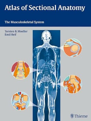 Atlas of Sectional Anatomy: The Musculoskeletal System Buch Thieme