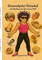 Struwwelpeter Reloaded Geschichten Aus Der Neuen Welt JüRgen Feulner Taschenbuch