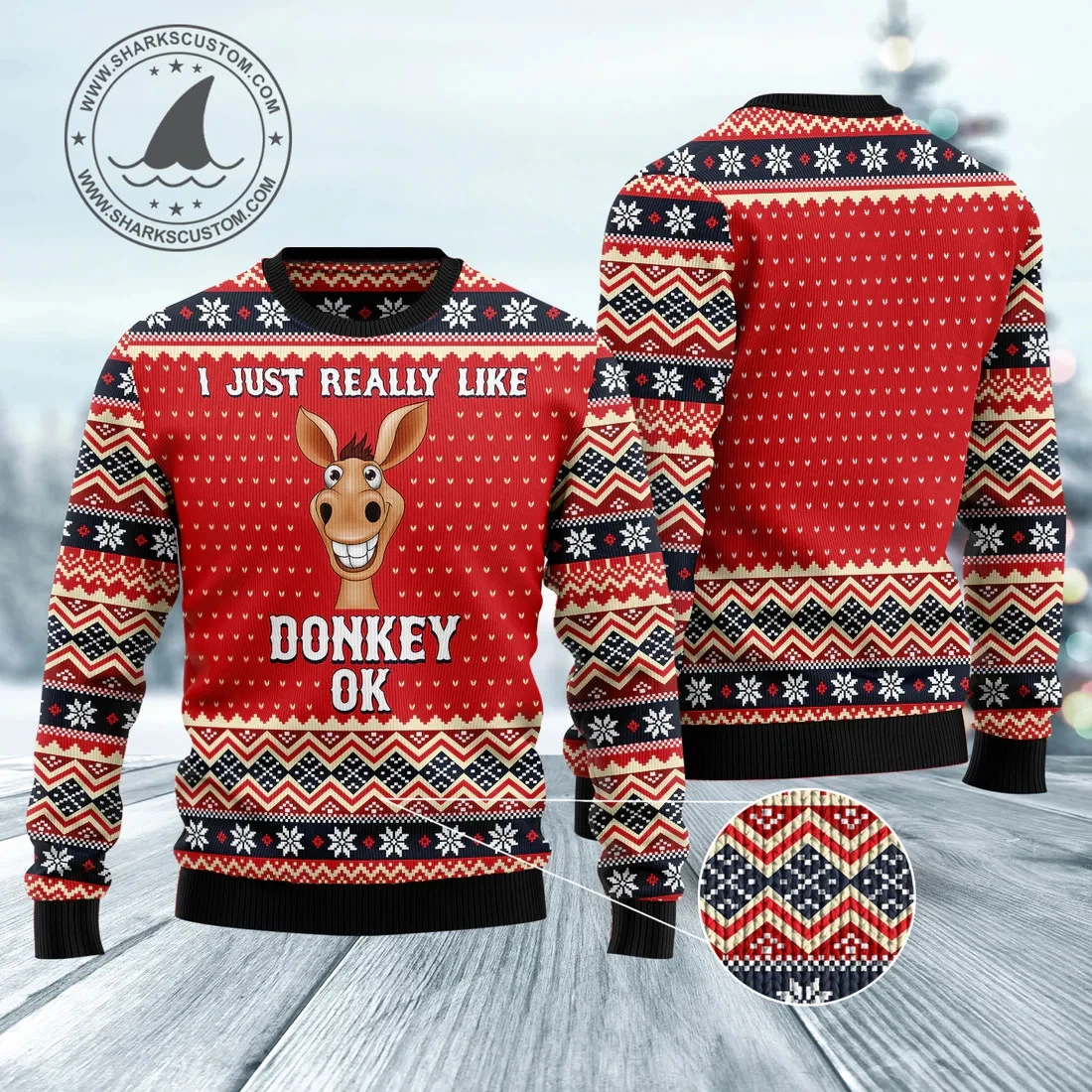 I Just Really Like Donkey Ok - Ugly Christmas Sweater - 3D Print Ugly Sweatshirt