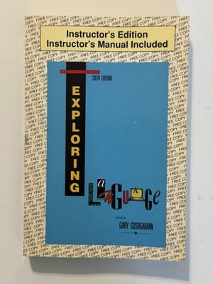 Exploring language, instructor s edition. Instructor s Manual included. Sixth Ed
