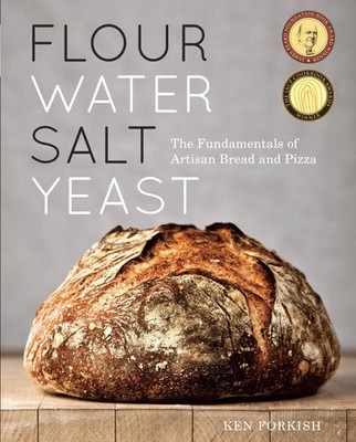 Flour Water Salt Yeast | The Fundamentals of Artisan Bread and Pizza A Cookbook