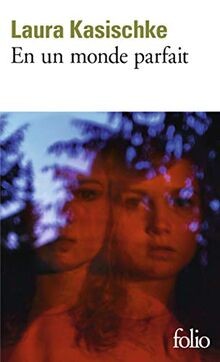 En un monde parfait von Kasischke,Laura | Buch | Zustand gut