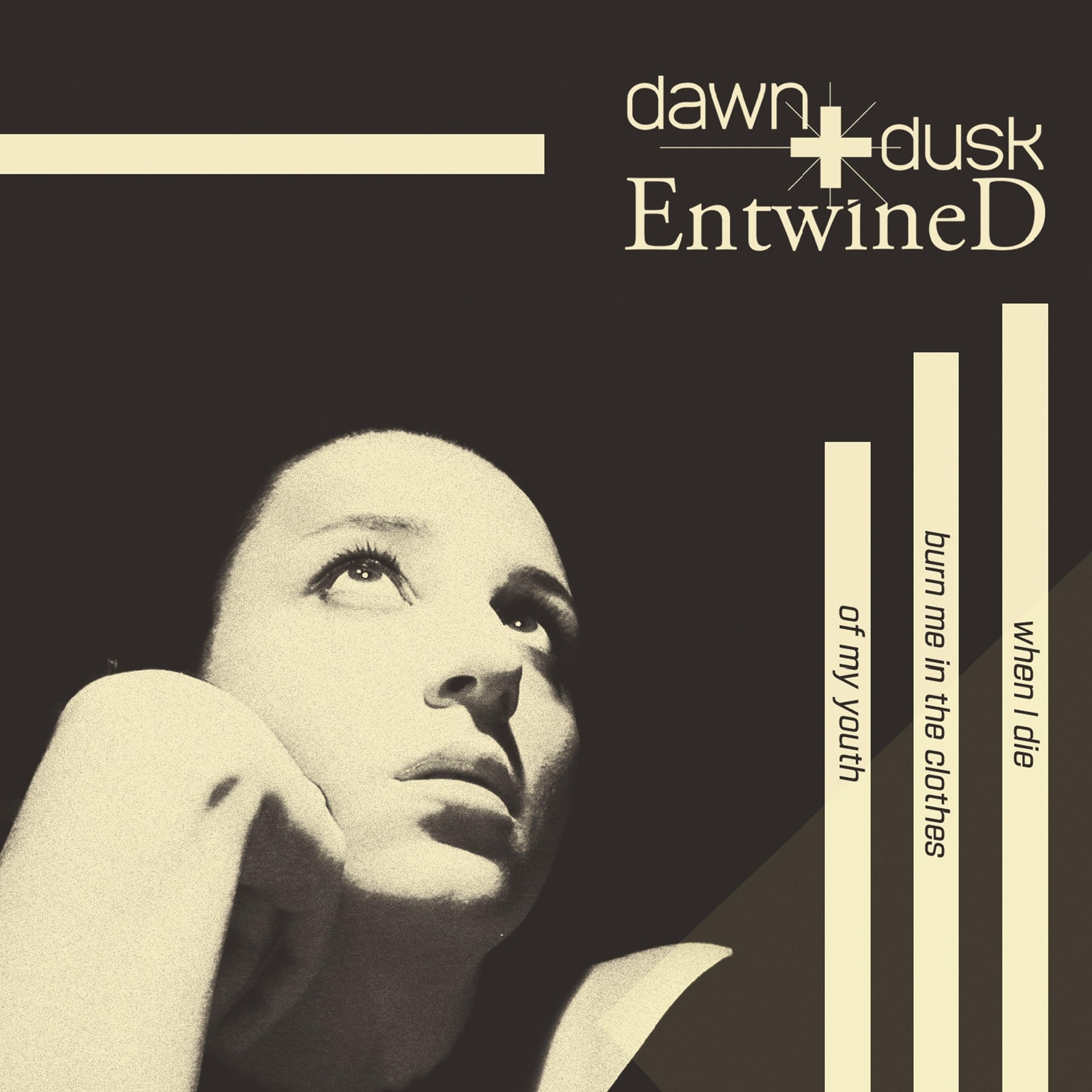 Dawn + Dusk Entwined When I Die Burn Me In The Clothes Of My Youth (CD)