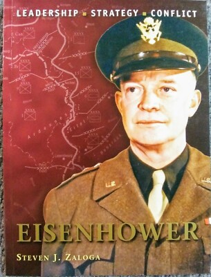 Eisenhower - By Steven J. Zaloga Osprey Publishing SC New Roleplaying Game Aid